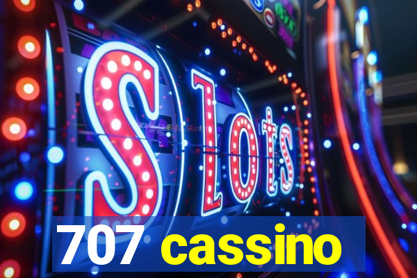 707 cassino